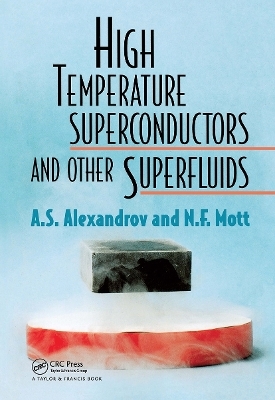 High Temperature Superconductors And Other Superfluids - A S Alexandrov; Nevill Mott