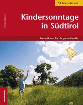 Kindersonntage in Südtirol - Christjan Ladurner