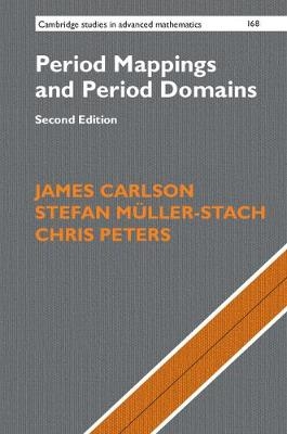 Period Mappings and Period Domains -  James Carlson,  Stefan Muller-Stach,  Chris Peters