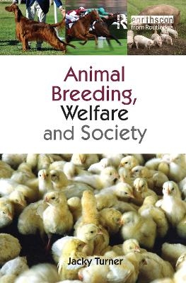 Animal Breeding, Welfare and Society - Jacky Turner