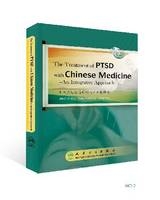 The Treatment of PTSD with Chinese Medicine - an Integrative Approach - Joe C. Chang, Wang Wei-Dong, Jiang Yong