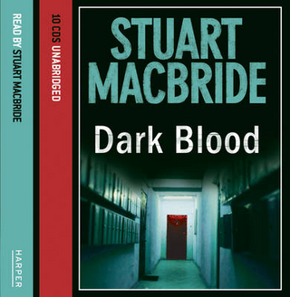 Dark Blood - Stuart MacBride
