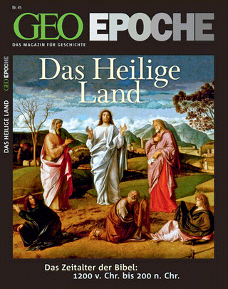 GEO Epoche / GEO Epoche 45/2010 - Das Heilige Land - Michael Schaper