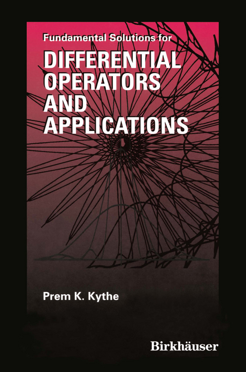 Fundamental Solutions for Differential Operators and Applications - Prem Kythe