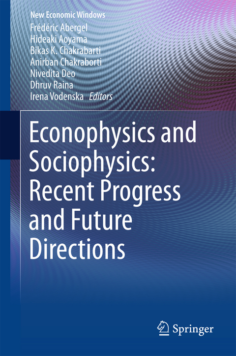 Econophysics and Sociophysics: Recent Progress and Future Directions - 