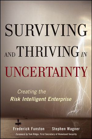 Surviving and Thriving in Uncertainty - Frederick Funston; Stephen Wagner