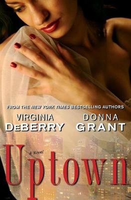 Uptown - Virginia DeBerry; Donna Grant