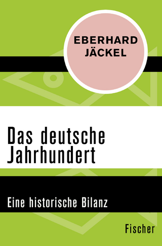 Das deutsche Jahrhundert - Eberhard Jäckel