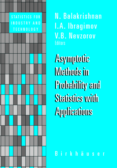 Asymptotic Methods in Probability and Statistics with Applications - 