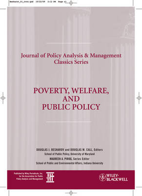 Poverty, Welfare, and Public Policy - Douglas J. Besharov; Douglas M. Call