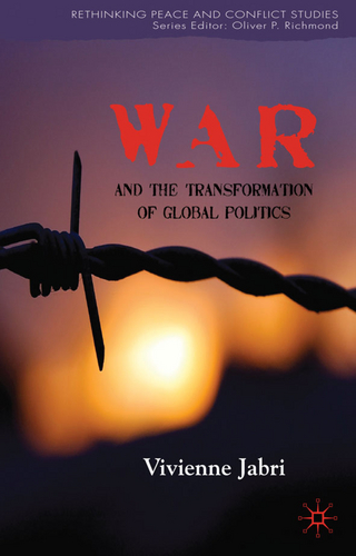 War and the Transformation of Global Politics - V. Jabri