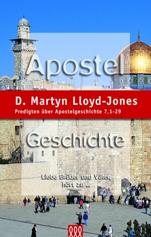 Apostelgeschichte / Apostelgeschichte Band 4 - D Martyn Lloyd-Jones