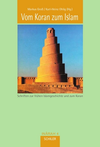 Vom Koran zum Islam - Karl H Ohlig; Markus Groß