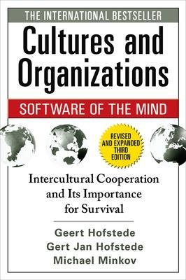 Cultures and Organizations: Software of the Mind, Third Edition - Geert Hofstede, Gert Jan Hofstede, Michael Minkov