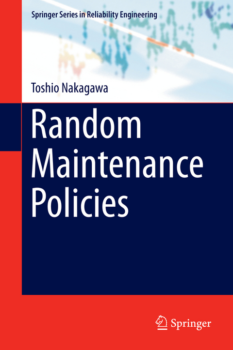 Random Maintenance Policies - Toshio Nakagawa