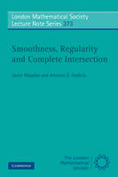 Smoothness, Regularity and Complete Intersection - Javier Majadas; Antonio G. Rodicio