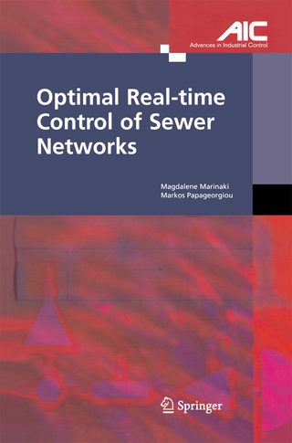 Optimal Real-time Control of Sewer Networks - Magdalene Marinaki; Markos Papageorgiou