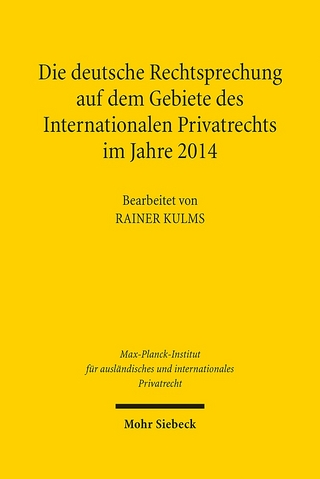 Die deutsche Rechtsprechung auf dem Gebiete des Internationalen Privatrechts - Rainer Kulms