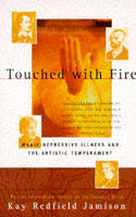 Touched With Fire - Kay Redfield Jamison