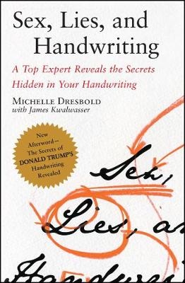 Sex, Lies, and Handwriting - Michelle Dresbold
