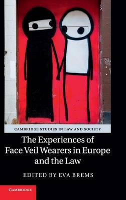 Experiences of Face Veil Wearers in Europe and the Law - Eva Brems
