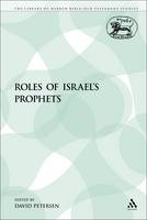 The Roles of Israel's Prophets - David Petersen