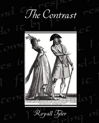 The Contrast - Royall Tyler; Tyler Royall