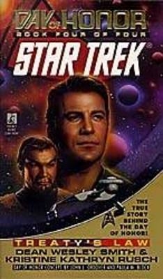 Star Trek: The Original Series: Day of Honor #4: Treaty's Law - Kristine Kathryn Rusch; Dean Wesley Smith