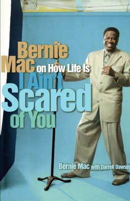 I Ain't Scared of You - Bernie Mac