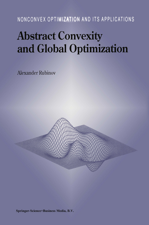 Abstract Convexity and Global Optimization - Alexander M. Rubinov