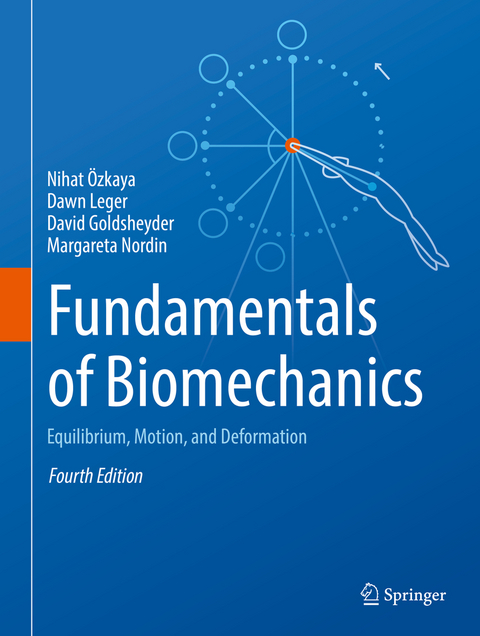 Fundamentals of Biomechanics - Nihat Özkaya, Dawn Leger, David Goldsheyder, Margareta Nordin