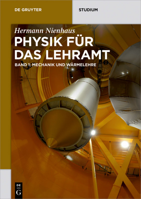 Physik für das Lehramt / Mechanik und Wärmelehre - Hermann Nienhaus