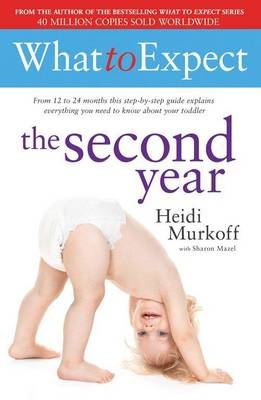 What to Expect: The Second Year - Heidi Murkoff