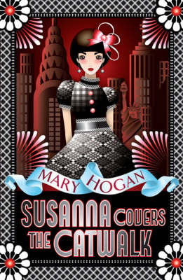 Susanna Covers the Catwalk - Mary Hogan