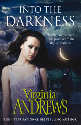 Into the Darkness - Virginia Andrews