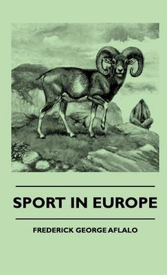 Sport In Europe - Frederick George Aflalo