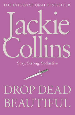 Drop Dead Beautiful - Jackie Collins