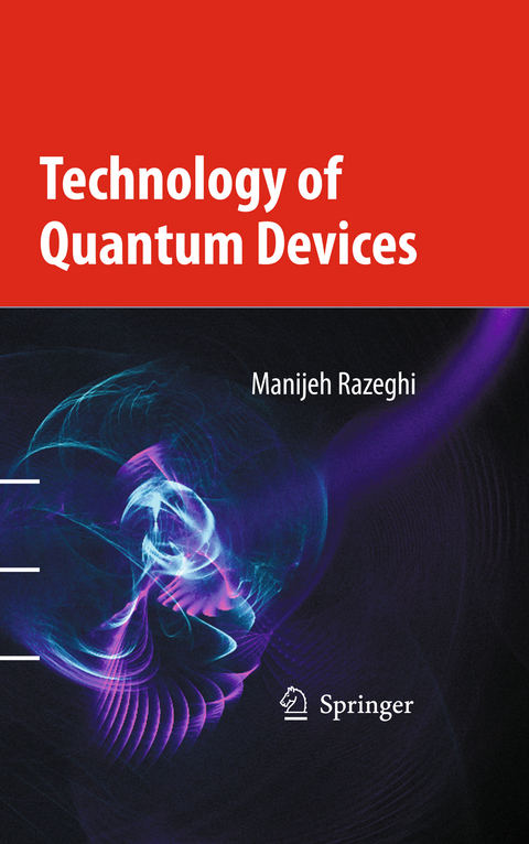 Technology of Quantum Devices - Manijeh Razeghi