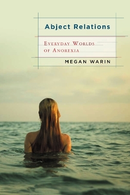 Abject Relations - Megan Warin