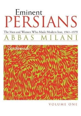 Eminent Persians - Abbas Milani