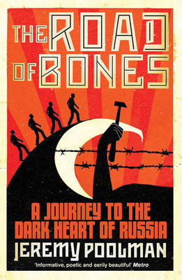 Road of Bones - Jeremy Poolman