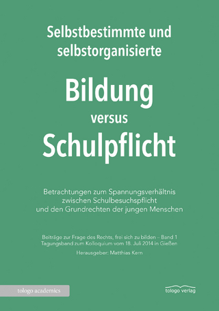 Selbstbestimmte und selbstorganisierte Bildung versus Schulpflicht - Matthias Kern