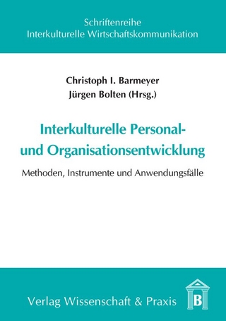 Interkulturelle Personal- und Organisationsentwicklung. - Jürgen Bolten; Christoph I. Barmeyer
