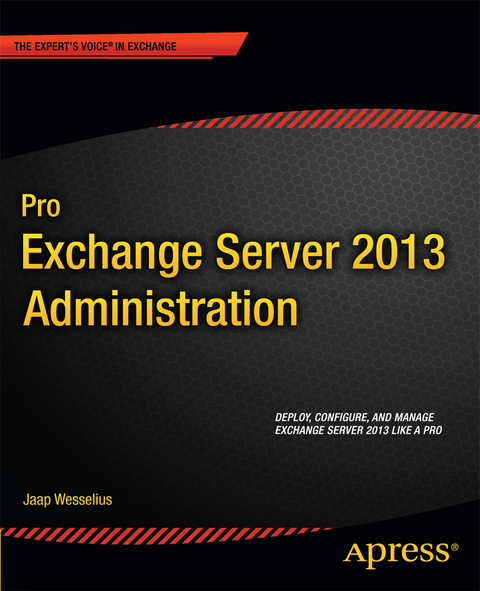 Pro Exchange Server 2013 Administration - Jaap Wesselius