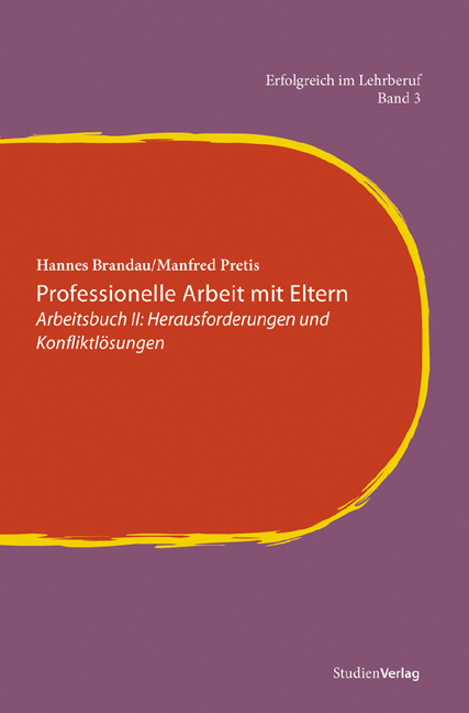 Professionelle Arbeit mit Eltern - Hannes Brandau, Manfred Pretis