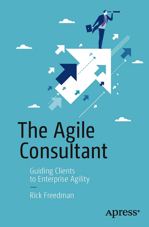 The Agile Consultant - Rick Freedman