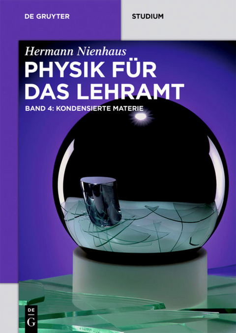 Physik für das Lehramt / Kondensierte Materie - Hermann Nienhaus