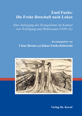 Emil Fuchs: Die Frohe Botschaft nach Lukas - Claus Bernet; Klaus Fuchs-Kittowski