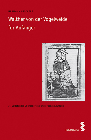 Walther von der Vogelweide für Anfänger - Hermann Reichert