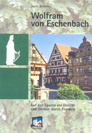 Wolfram von Eschenbach - Horst Brunner; Johann Schrenk